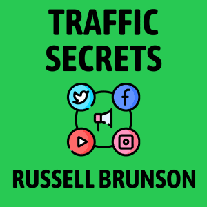 Traffic Secrets Summary